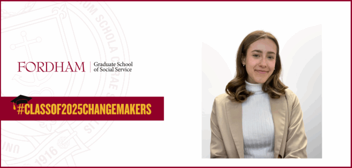 a photo of Lily Hammer. She is wearing a beige blazer over a white ribbed turtleneck. To the left of her portrait is the Fordham University Graduate School of Social Service logo and the hashtag "#ClassOf2025Changemakers" in gold text on a maroon banner, with a small graduation cap graphic above the hashtag. The background is white with a faint watermark of the GSS seal.
