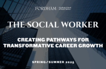 Cover image for Fordham University Graduate School of Social Service's Spring/Summer 2025 issue of The Social Worker magazine. The background features tall modern skyscrapers viewed from below, with text overlay that reads: 'The Social Worker: Creating Pathways for Transformative Career Growth. Spring/Summer 2025.'